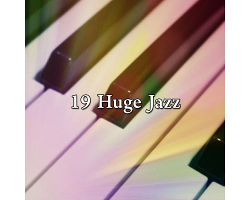 Bossa Nova - 19 Huge Jazz