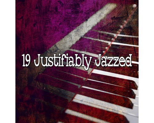 Bossa Nova - 19 Justifiably Jazzed