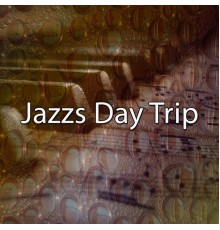 Bossa Nova - Jazzs Day Trip