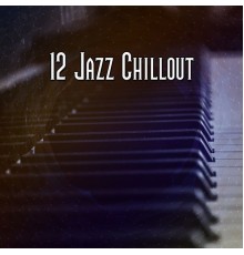 Bossa Nova - 12 Jazz Chillout