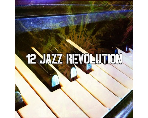 Bossa Nova - 12 Jazz Revolution