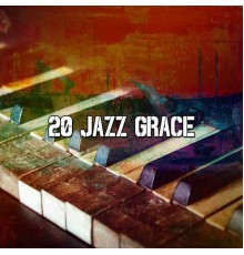 Bossa Nova - 20 Jazz Grace