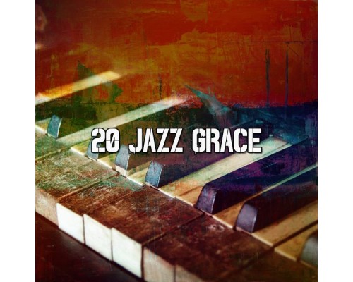 Bossa Nova - 20 Jazz Grace