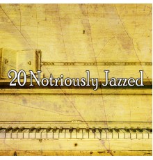 Bossa Nova - 20 Notriously Jazzed