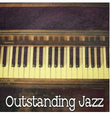 Bossa Nova - Outstanding Jazz