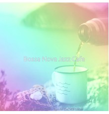 Bossa Nova Jazz Cafe - Funky Bossa Quintet - Bgm for Oat Milk Lattes