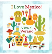 Bossa Nova Vibes Lounge, nieznany, Marco Rinaldo - I Love Mexico! Viva el Verano: Hot Summer Passion, Latin Fiesta, Instrumental Mexican Songs
