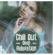 Bossalounge - Chill Out Deep Relaxation – Summer Chill Out Sounds, Calm Down & Relax, Stress Relief, Rest All Day
