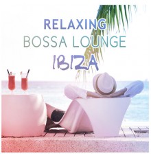 Bossalounge, nieznany, Marco Rinaldo - Relaxing Bossa Lounge Ibiza