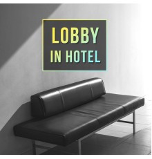 Bossalounge, nieznany, Marco Rinaldo - Lobby in Hotel - Music from the Speaker, Funny Rhythms, Cool Vacations