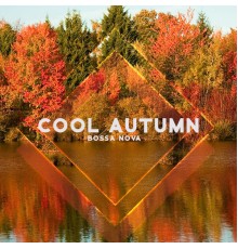 Bossanova, Instrumental Jazz Music Ambient, Marco Rinaldo - Cool Autumn Bossa Nova: Sweet Jazz