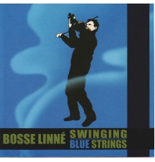 Bosse Linne - Swinging Blue Strings