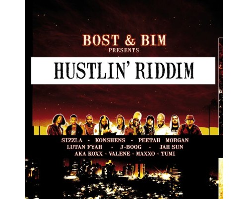 Bost & Bim - Hustlin' Riddim