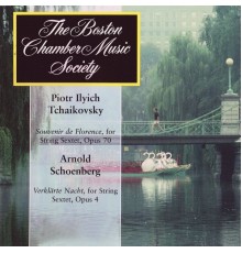 Boston Chamber Music Society - Tchaikovsky: Souvenir De Florence / Schoenberg: Verklärte Nacht
