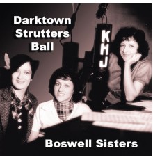 Boswell Sisters - Darktown Strutters Ball