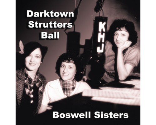 Boswell Sisters - Darktown Strutters Ball