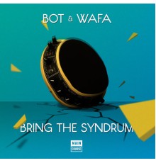 Bot, Wafa - Bring the Syndrum