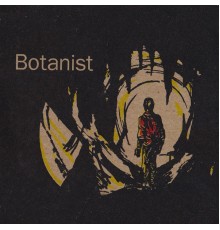 Botanist - Botanist