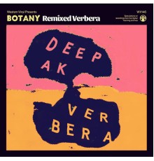 Botany - Remixed Verbera