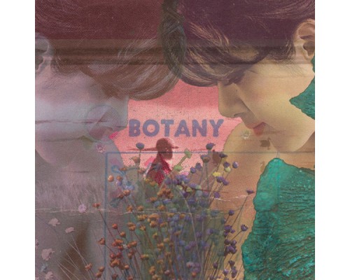 Botany - Feeling Today