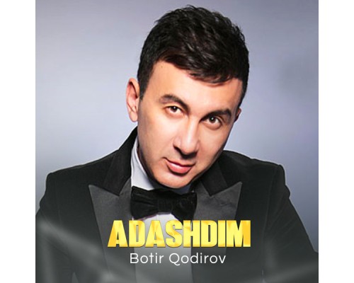 Botir Qodirov - Adashdim