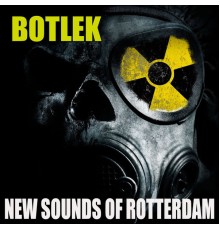 Botlek - New Sounds Of Rotterdam