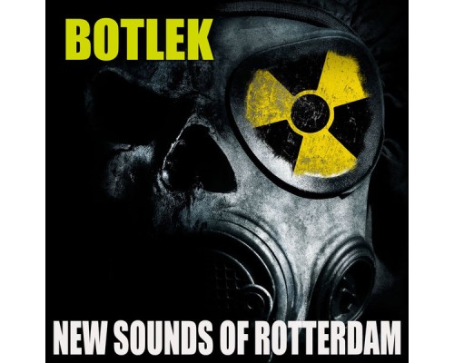 Botlek - New Sounds Of Rotterdam