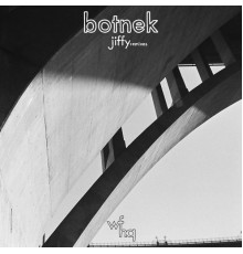 Botnek - Jiffy Remixes