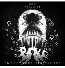 Bou - Endogenous Pestilence