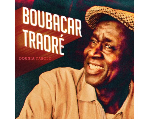 Boubacar Traore - Dounia Tabolo