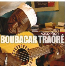 Boubacar Traore - Kongo Magni