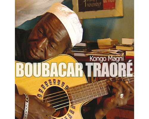 Boubacar Traore - Kongo Magni