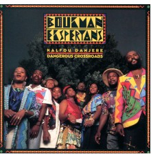 Boukman Eksperyans - Kalfou Danjere