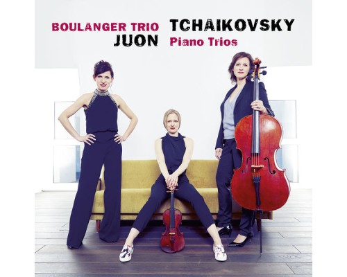 Boulanger Trio - Juon, Tchaikovsky: Piano Trios