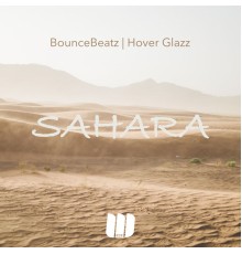 BounceBeatz and Hover Glazz - Sahara