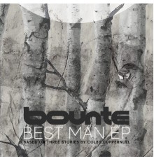 Bounte - Best Man EP