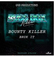 Bounty Killer - Bruk It