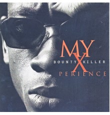 Bounty Killer - My Xperience