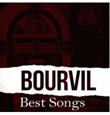 Bourvil - Best Songs