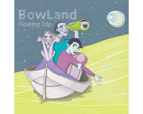 BowLand - Floating Trip