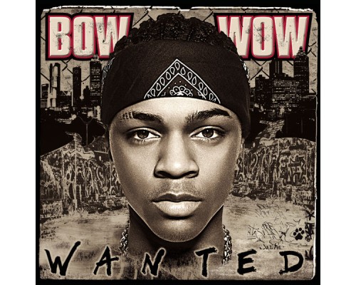 Bow Wow - Wanted