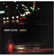 Bowery Electric - Lushlife