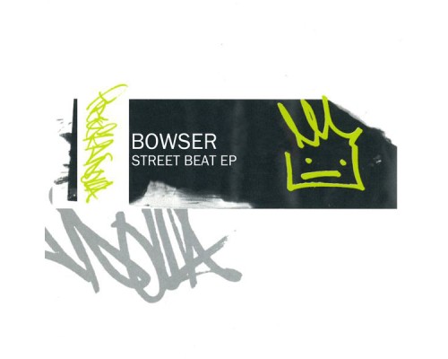 Bowser - Street Beat EP