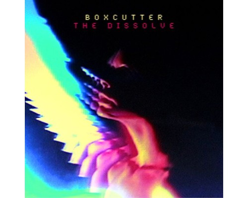 Boxcutter - The Dissolve