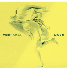 Boxed In - Mystery (Remixes)