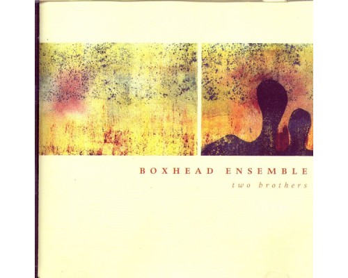 Boxhead Ensemble - Two Brothers