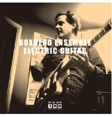 Boxhead Ensemble - Electric Guitar