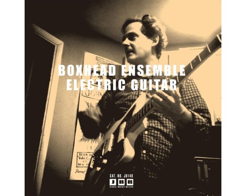 Boxhead Ensemble - Electric Guitar