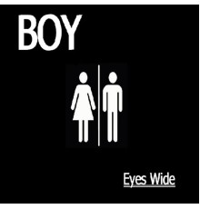 Boy - Eyes Wide