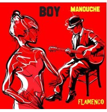 Boy - Manouche Flamenco
